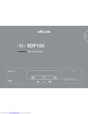 ARCAM FMJ BDP100 Handbook