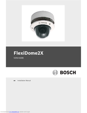 Bosch FlexiDome2X VDN-498V09 Installation Manual
