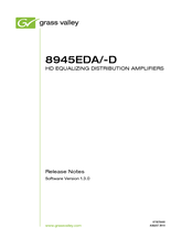 Grass Valley 8945EDA-D - RELEASE NOTES V1.3.0 Release Note