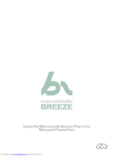 MACROMEDIA BREEZE-USING THE  BREEZE PLUG-IN FOR MICROSOFT POWERPOINT Use Manual