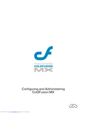 MACROMEDIA COLDFUSION MX 61 - CONFIGURING AND ADMINISTERING COLDFUSION MX Manual