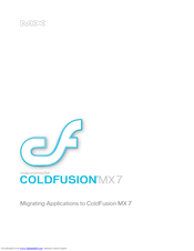 MACROMEDIA COLFUSION MX 7-MIGRATING APPLICATIONS TO COLDFUSION MX 7 Manual