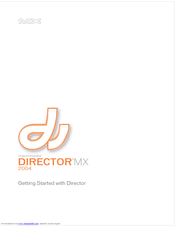 Macromedia DIRECTOR MX 2004-GETTING STARTED WITH DIRECTOR Getting Started