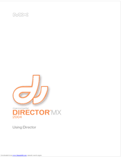 Macromedia DIRECTOR MX 2004-USING DIRECTOR Use Manual