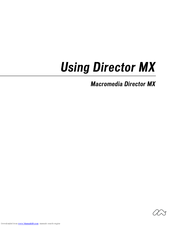 Macromedia DIRECTOR MX-USING DIRECTOR MX Use Manual