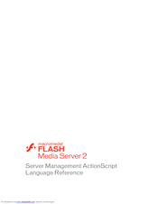 MACROMEDIA FLASH MEDIA SERVER 2-SERVER MANAGEMENT ACTIONSCRIPT LANGUAGE Reference