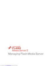 MACROMEDIA FLASH MEDIA SERVER 2-MANAGING FLASH MEDIA SERVER Manual