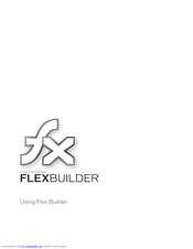 MACROMEDIA FLEX BUILDER-USING FLEX BUILDER Use Manual