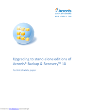 ACRONIS BACKUP AND RECOVERY 10 - UPGRADING TO STAND-ALONE EDITIONS Manual