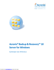 ACRONIS BACKUP RECOVERY 10 SERVER FOR LINUX - COMMAND LINE Cli Reference Manual