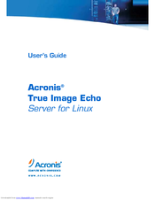 Acronis TRUE IMAGE ECHO - FOR LINUX User Manual