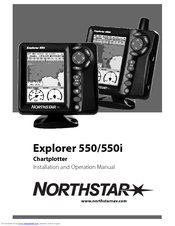 NORTHSTAR EXPLORER 550I Installation And Operation Manual