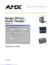 AMX DESIGN XPRESS HOME THEATER V1.3 - PROGRAMMER GUIDE Instruction Manual