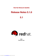 Red Hat SATELLITE 5.1 RELEASE NOTES Release Note