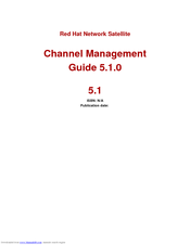 Red Hat NETWORK SATELLITE 5.1.0 - CHANNEL MANAGEMENT Manual