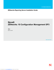 Novell ZENWORKS 10 CONFIGURATION MANAGEMENT SP3 - ZENWORKS REPORTING SERVER INSTALLATION GUIDE 10.3 30-04-2010 Installation Manual