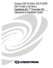 Crestron DigitalMedia 8G+ Transmitter 200 Operations & Installation Manual