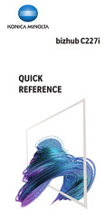 Konica Minolta bizhub C227i Quick Reference