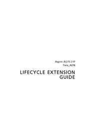 Acer Aspire AG15-31P Lifecycle Extension Manual