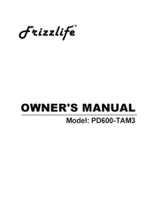 Frizzlife PD600-TAM3 Owner's Manual