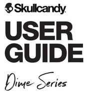 Skullcandy Dime Series User Manual