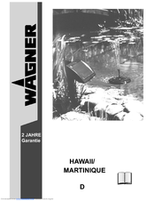 Wagner HAWAII MARTINIQUE Bedienungsanleitung