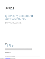 Juniper E SERIES BROADBAND SERVICES ROUTERS 11.3.X - ERX HARDWARE GUIDE REV 26-9-2010 Hardware Manual