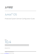 Juniper JUNOS OS 10.4 - PROTECTED SYSTEM DOMAIN Configuration Manual