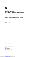 Juniper JUNOSE 11.1.X - LINK LAYER CONFIGURATION 4-7-2010 Configuration Manual