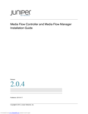 Juniper MEDIA FLOW CONTROLLER 2.0.4 - Installation Manual