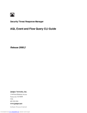 Juniper SECURITY THREAT RESPONSE MANAGER 2008.2 - AQL EVENT AND FLOW QUERY CLI GUIDE Manual