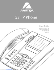 AASTRA 53I IP PHONE - RELEASE 2.0 User Manual