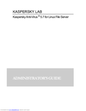 Kapersky ANTI-VIRUS 5.7 - FOR LINUX FILE SERVER Administrator's Manual