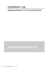 KAPERSKY ANTI-VIRUS 5.7 - FOR LINUX FILE SERVER Administrator's Manual