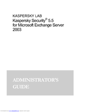KAPERSKY SECURITY 5.5 - FOR MICROSOFT EXCHANGE SERVER 2003 Administrator's Manual