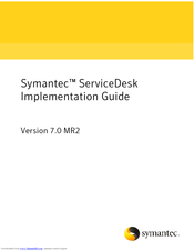 SYMANTEC SERVICEDESK 7.0 MR2 - IMPLEMENTATION GUIDE V1.0 Implementation Manual