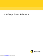 SYMANTEC WISESCRIPT EDITOR 7.0 SP2 - REFERENCE V1.0 Installation Manual
