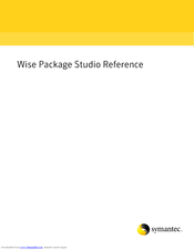 SYMANTEC SOFTWARE MANAGER 8.0 - REFERENCE FOR WISE PACKAGE STUDIO V1.0 Reference