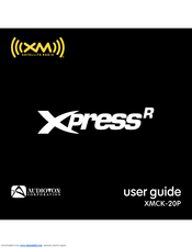 XM Satellite Radio XpressR XMCK-20P User Manual