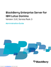 Blackberry PRD-10459-003 - Enterprise Server For IBM Lotus Domino Administration Manual
