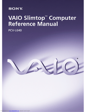 Sony PCV-L640 - Vaio Slimtop Computer Reference Manual