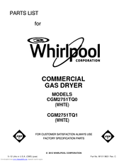 Whirlpool CGM2751TQ - COMM GAS DRYR 3CYC 3TEMP 3LITE Parts List