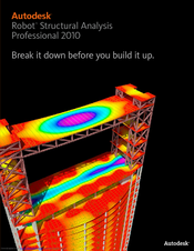 Autodesk ROBOT STRUCTURAL ANALYSIS PROFESSIONAL 2010 Brochure