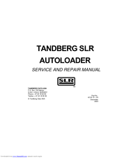 Tandberg Data SLR AUTOLOADER - SERVICE AND Service And Repair Manual