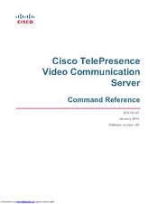 Cisco TELEPRESENCE VIDEO COMMUNICATION SERVER - COMMAND REFERENCE V X6 Command Reference Manual