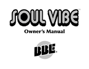 BBE SOUL VIBE Owner's Manual