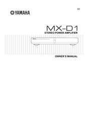 Yamaha MX-D1 - Amplifier Owner's Manual