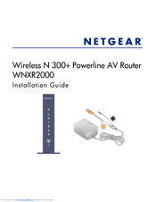 Netgear WNXR2000 - N300 WIRELESS ROUTER Installation Manual