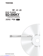 Toshiba SD590 - ALL REGION MULTI-SYSTEM HI-RESOLUTION PROGRESSIVE SCAN DVD/CD PLAYER Owner's Manual