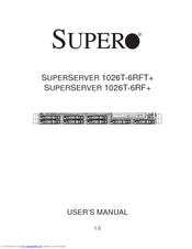 Supero SUPERSERVER 1026T-6RFT+ User Manual